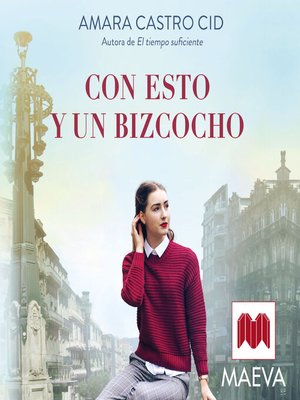 cover image of Con esto y un bizcocho